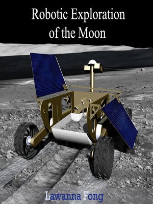 cover image of Robotic Exploration of the Moon